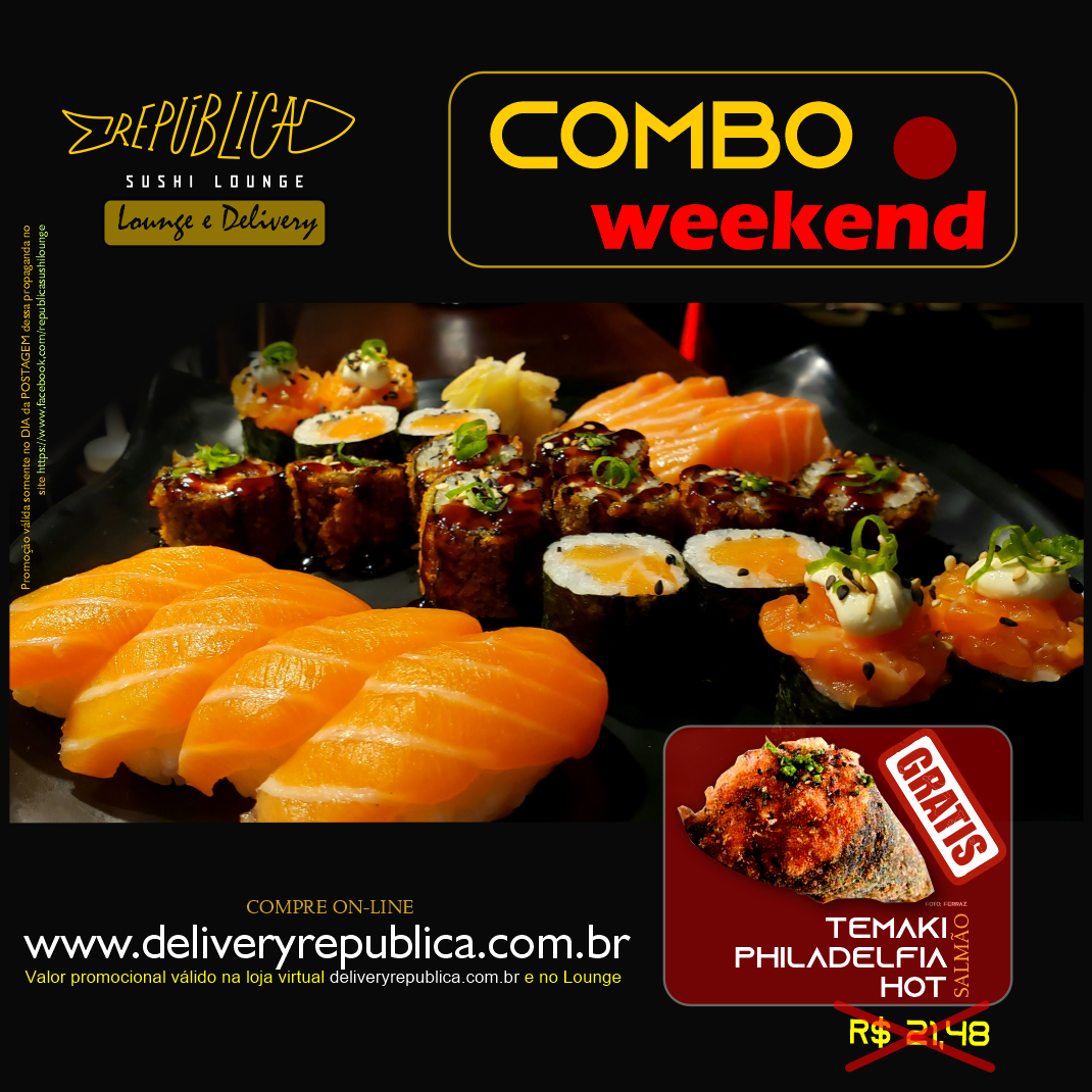 Combo Weekend (Grátis Temaki Philadelfia HOT) (Sábado)