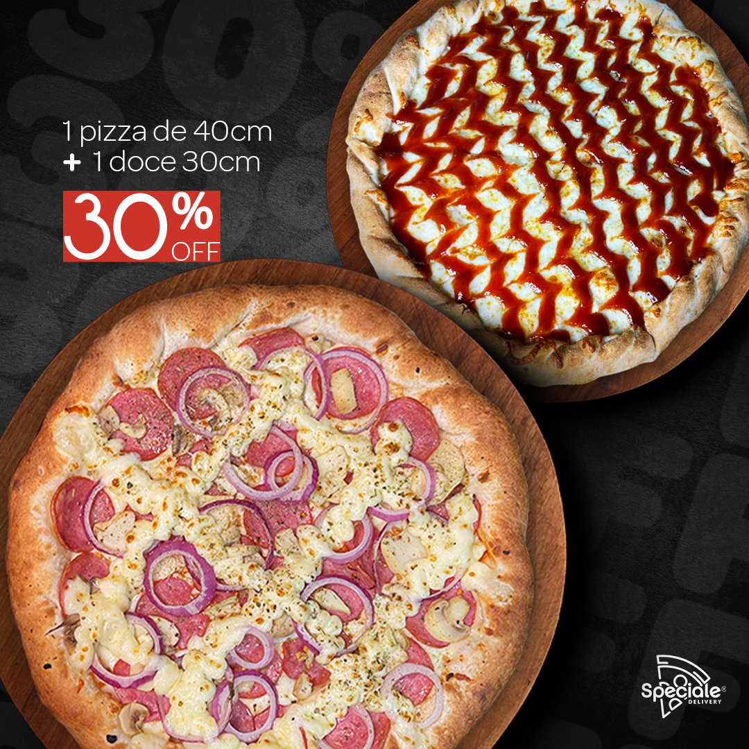 Compre  1 pizza 40 cm e GANHE 30% de desconto na pizza doce 30 cm 
