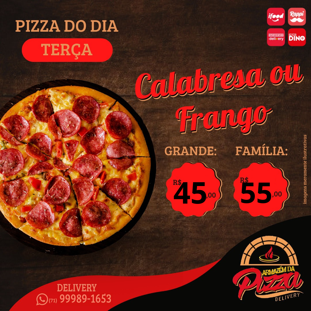 Pizza do Dia Terça - Calabresa ou Frango