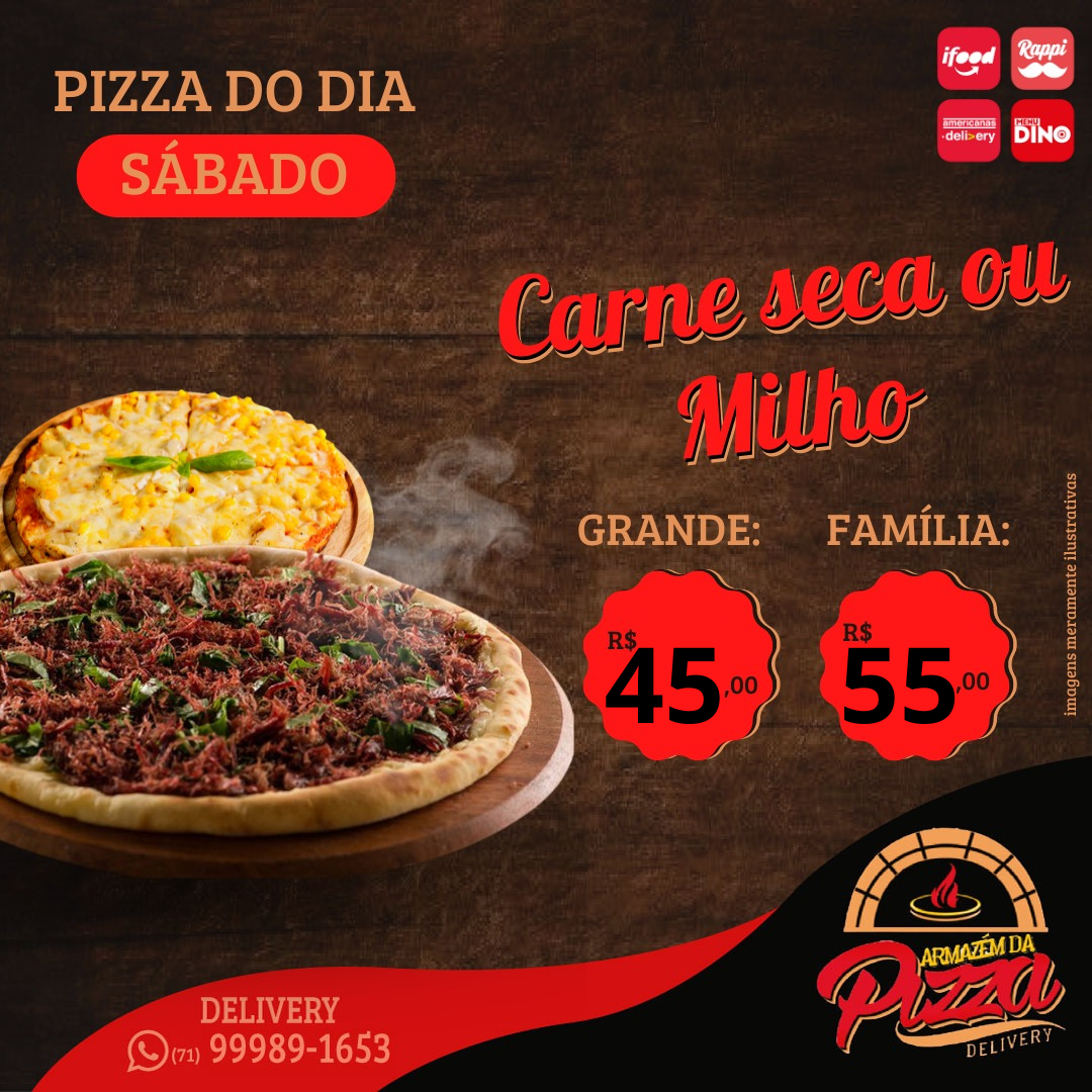 Pizza do Dia Sábado- Carne Seca ou Milho