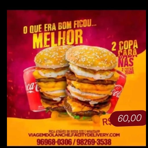 2 Big Copacabana + 2 Cocas Lata