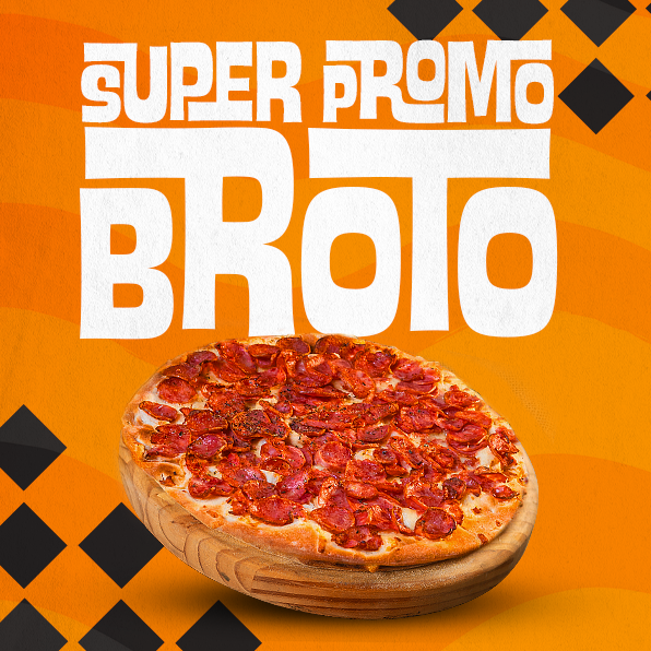 Super Promo Broto | 1 Pizza Broto Tradicional