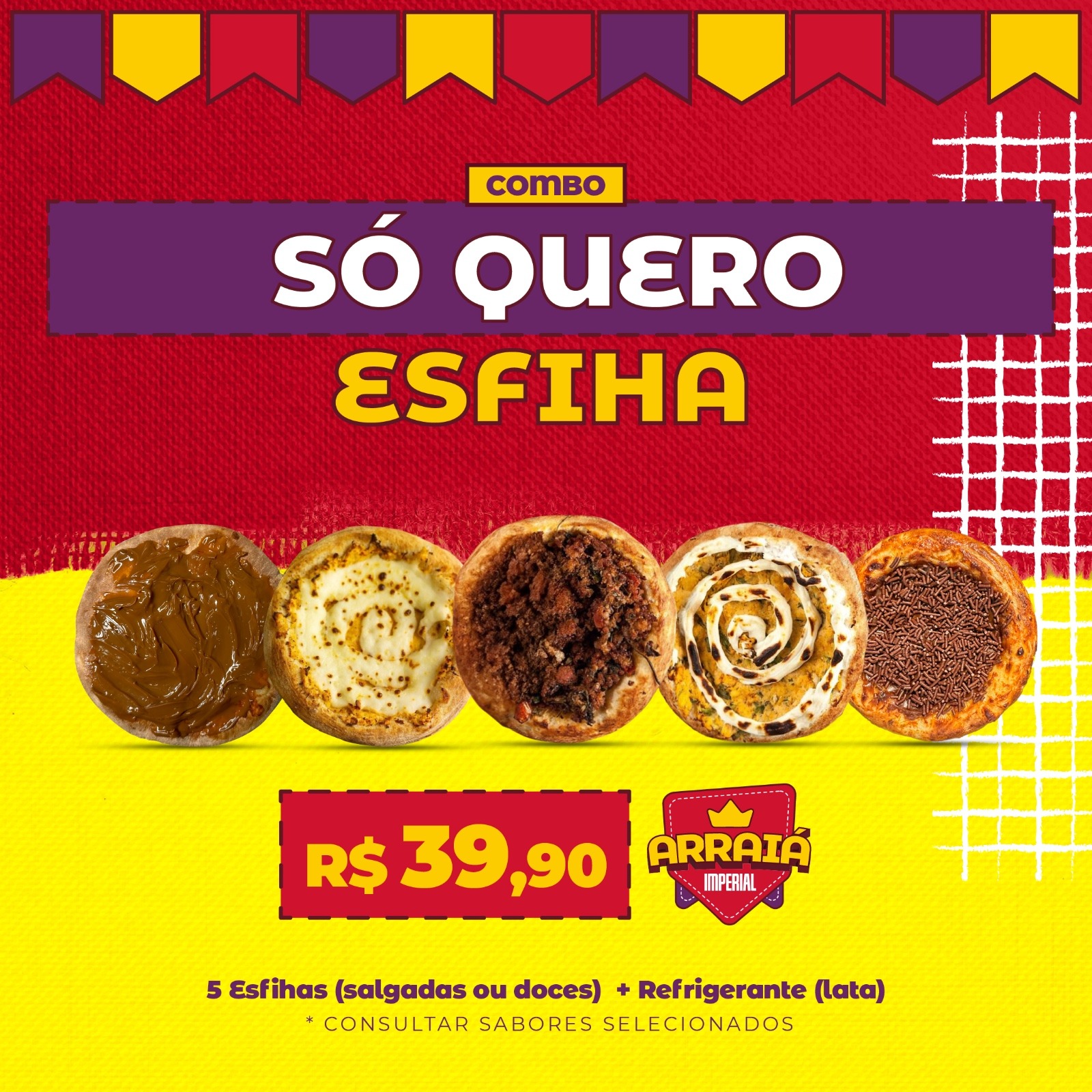 ⭐ Combo "SÓ QUERO ESFIHA!"