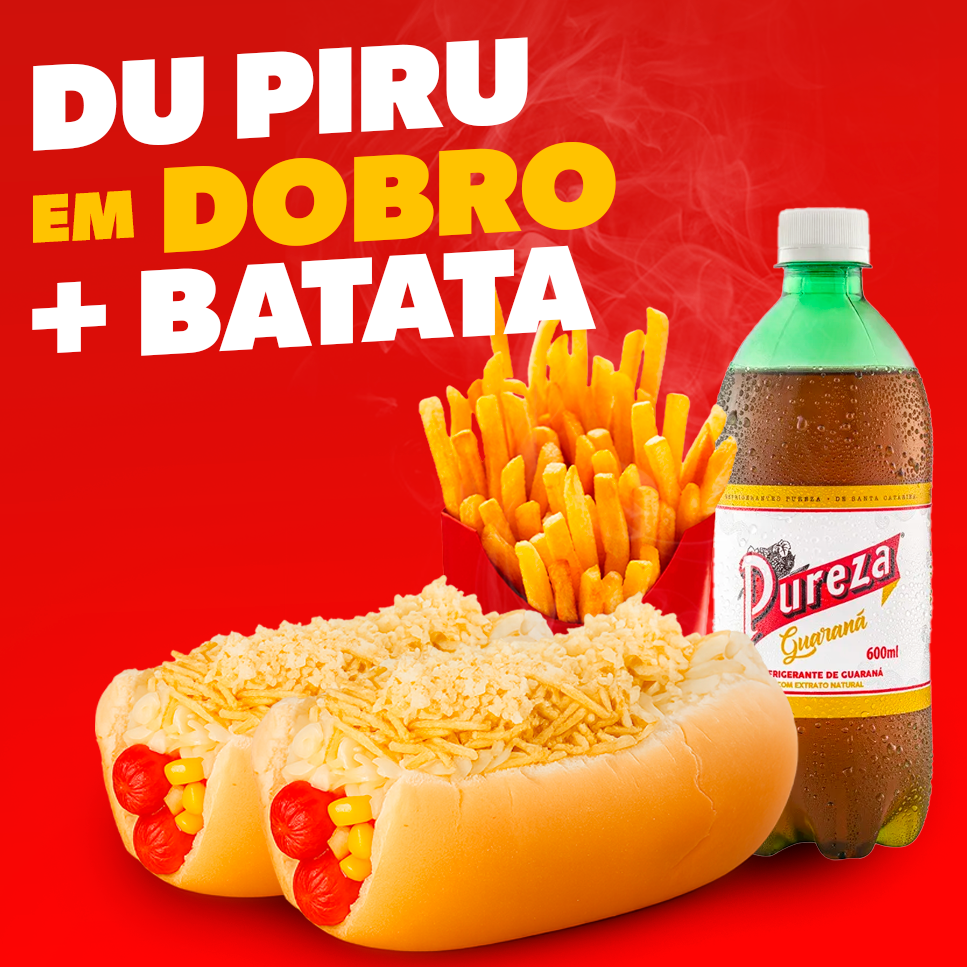 DU PIRU EM DOBRO COM BATATA