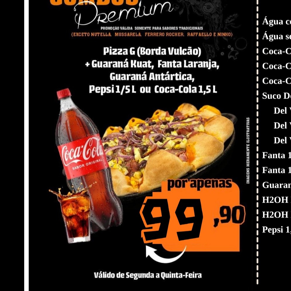 Pizza Grande + Borda Vulcão + Bebida 1,5L