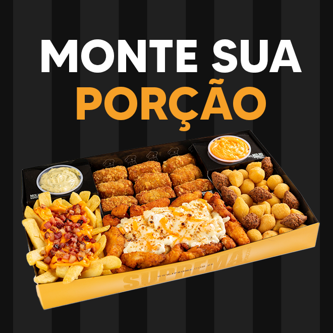 Suprema Porção Big - Monte sua Porção