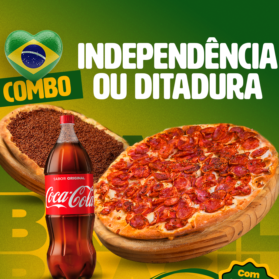 Combo Independência ou Ditadura | 1 Pizza Grande| 1 Broto Brigadeiro | 1 Coca-Cola 2L