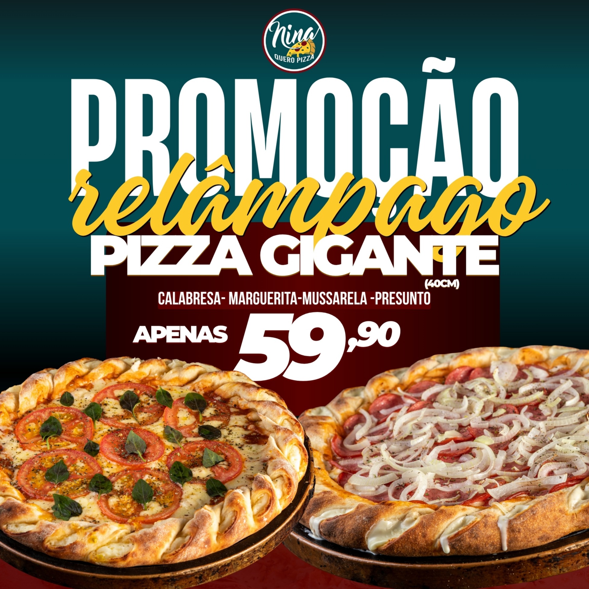 Pizza Gigante (40cm) até 2 sabores por R$ 59,90