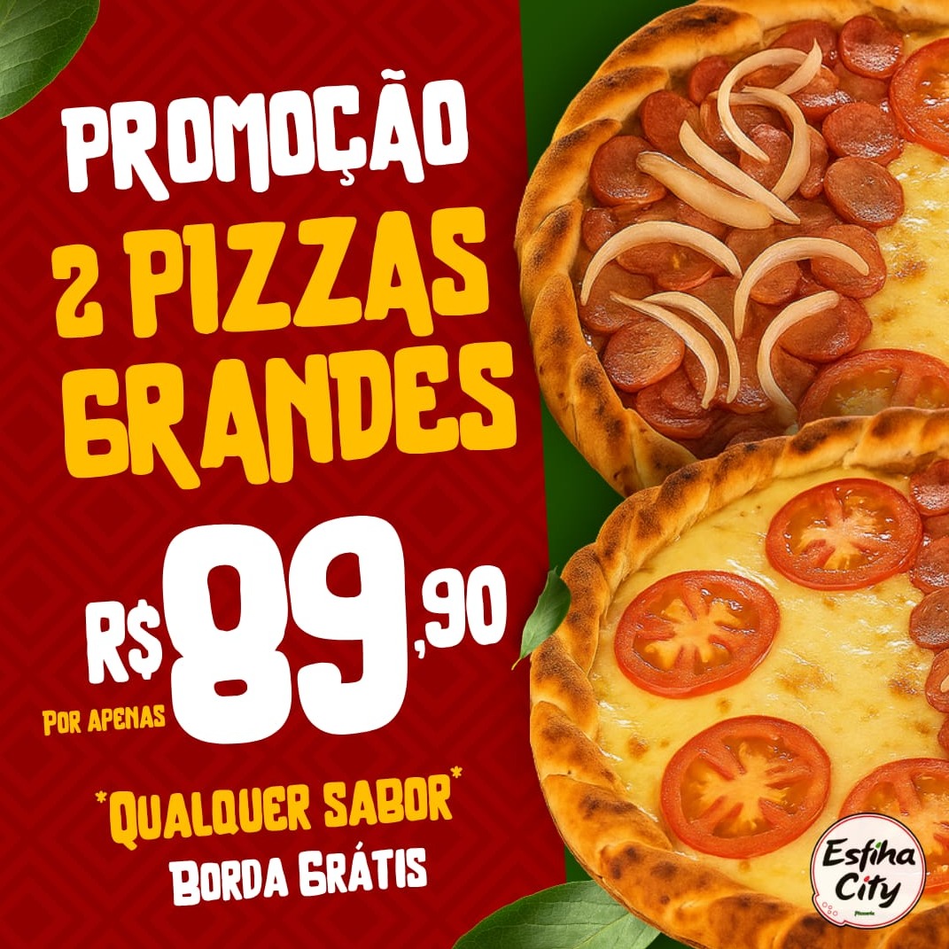Promoção 2 Pizzas Grandes + Borda Grátis