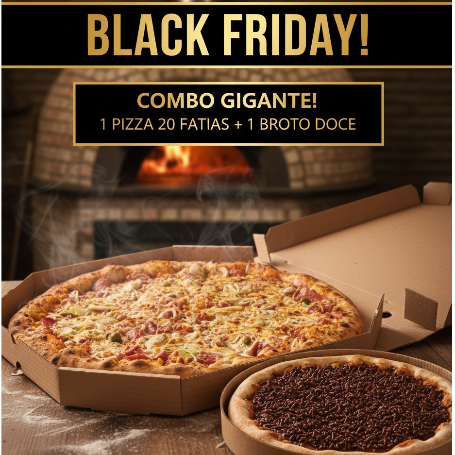 Pizza (20 Fatias) + Brinde! (Broto Doce )