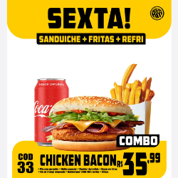 SEXTA! COMBO CHICKEN BACON  + FRITAS + REFRIGERANTE LATA 350ML