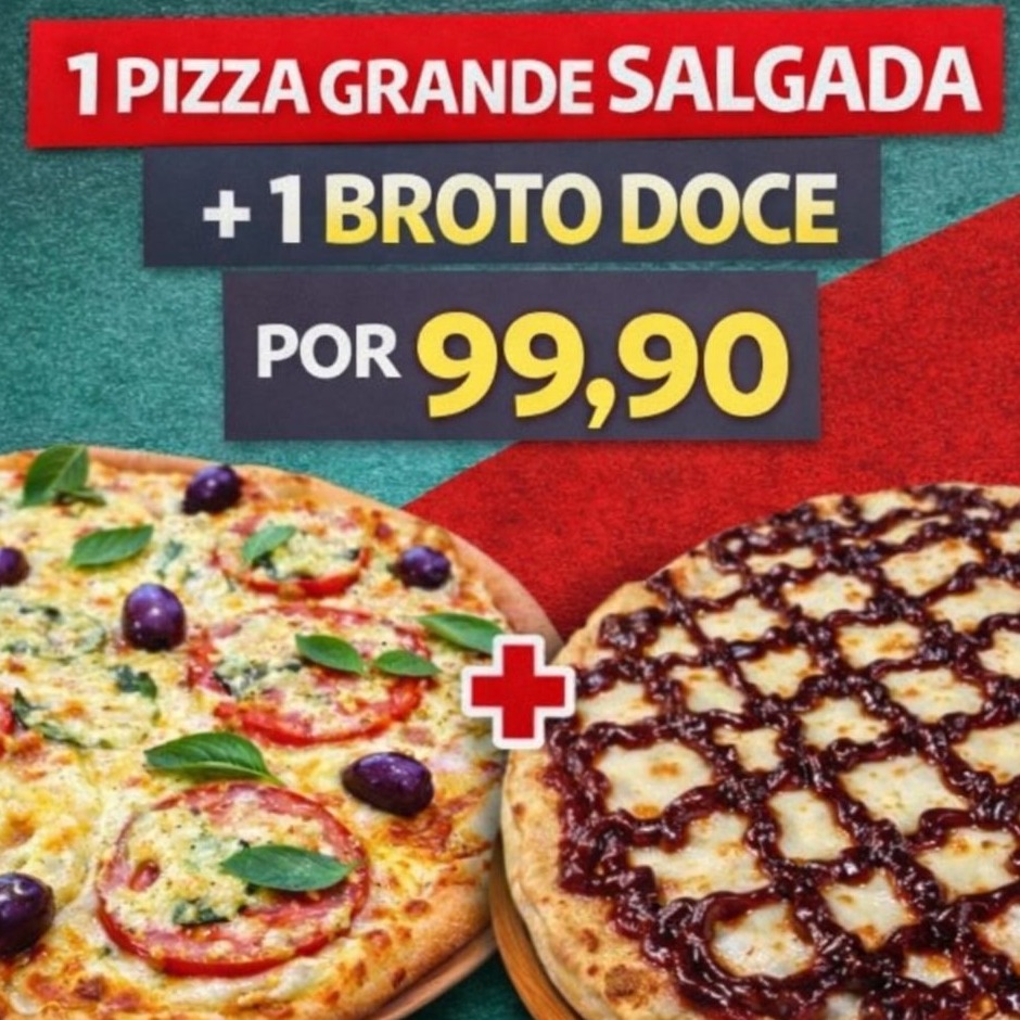 Pizza Grande Salgada + Broto Doce por 99,90