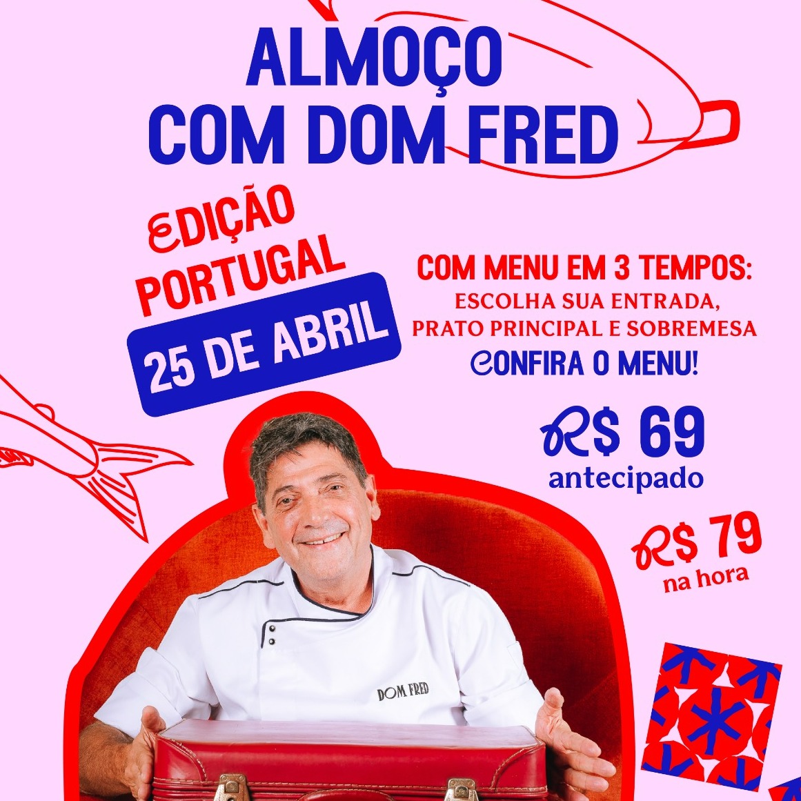 ALMOÇO COM DOM FRED (25/04)
