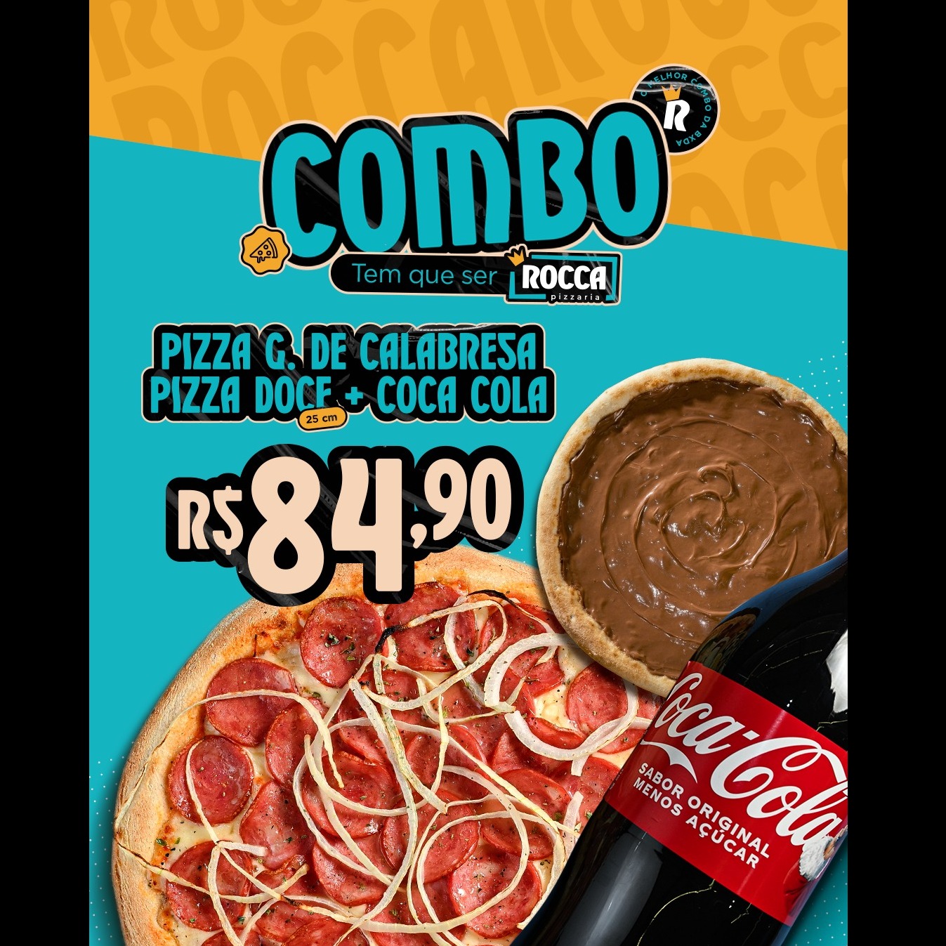 Pizza Gigante Calabresa (40 cm) + Pizza Individual Chocolate ao Leite (25 cm) + Coca Cola 2l