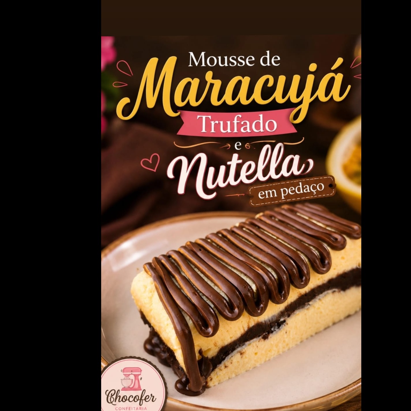 MARACUJA TRUFADO E NUTELLA