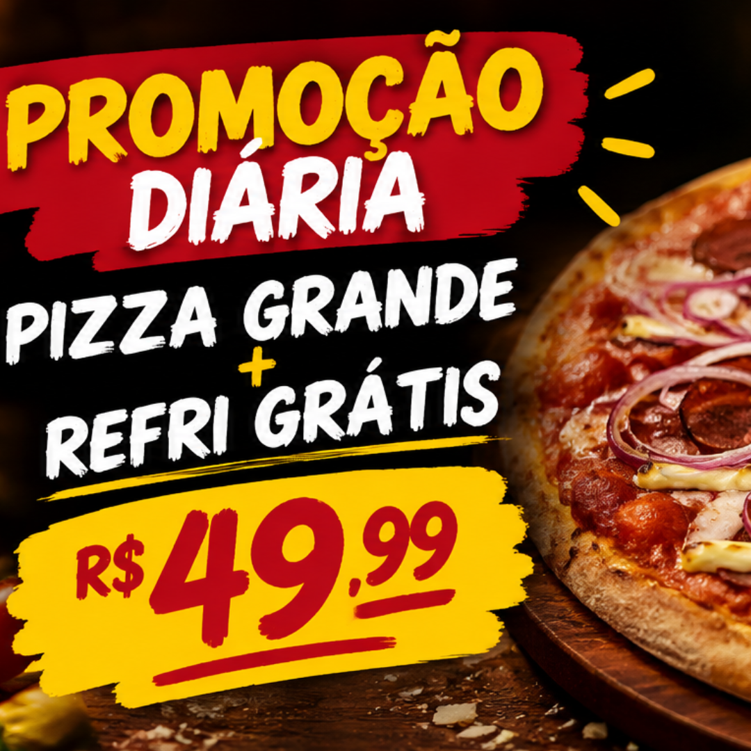 PIZZA DO DIA + REFRI GRÁTIS